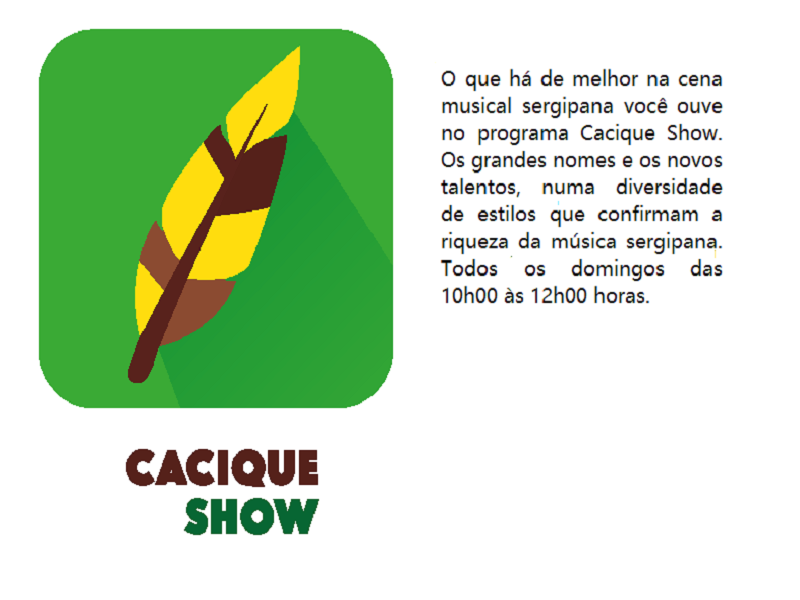 Cacique show